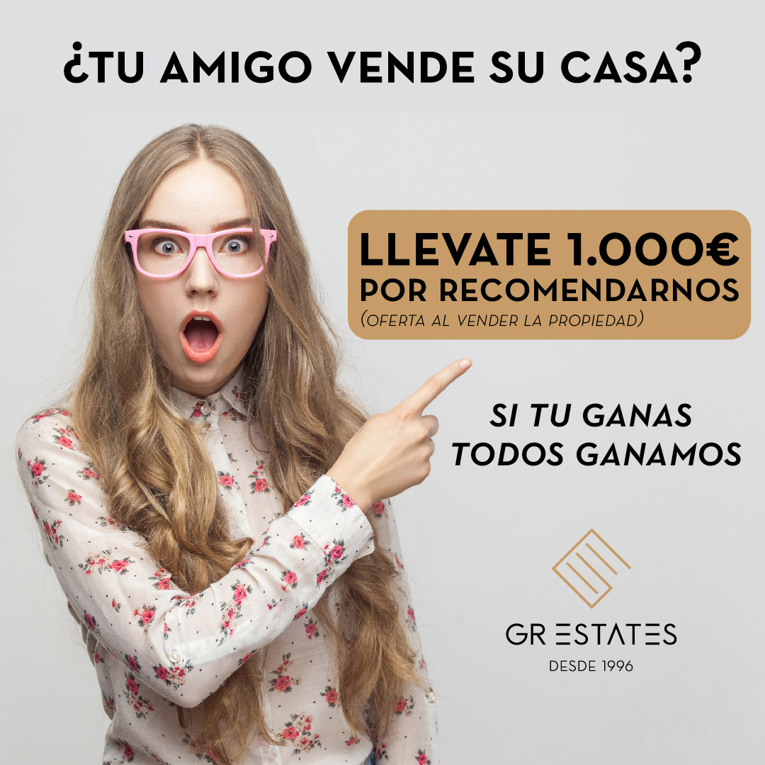 llevate 1000€ si nos recomiendas y vendemos la propiedad de un amigo tuyo